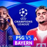 Demi-finale retour de champions league : La suite de l&rsquo;affiche épique Bayern-PSG 